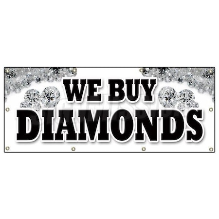 Signmission WE BUY DIAMONDS BANNER SIGN jewelry appraisal watches stones ring gems B-96 We Buy Diamonds